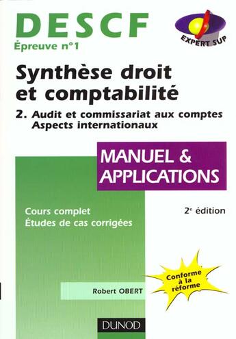 Couverture du livre « Descf 1 Epreuve ; Synthese Droit Et Comptabilite T.2 » de Robert Obert aux éditions Dunod