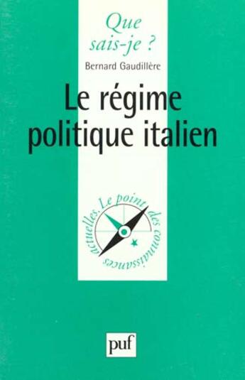 Couverture du livre « Le regime politique italien qsj 3457 » de Gaudellere B. aux éditions Que Sais-je ?