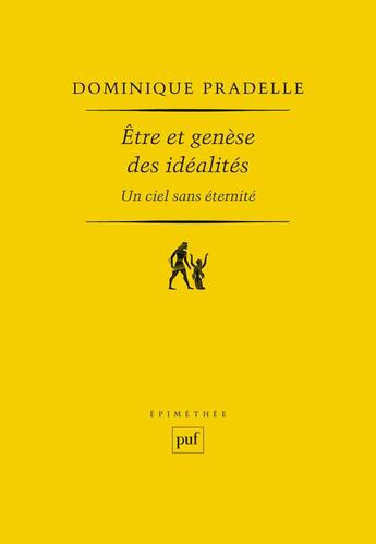 Couverture du livre « Être et genèse des idéalités » de Dominique Pradelle aux éditions Puf