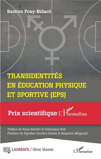 Couverture du livre « Transidentités en éducation physique et sportive (EPS) » de Bastien Pouy-Bidard aux éditions L'harmattan