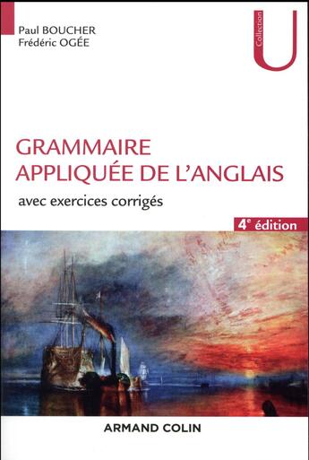 Couverture du livre « Grammaire appliquée de l'anglais ; avec exercices corrigés (4e édition) » de Paul Boucher et Frederic Ogee aux éditions Armand Colin