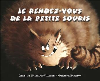 Couverture du livre « Le rendez-vous de la petite souris » de Marianne Barcilon et Christine Naumann-Villemin aux éditions Ecole Des Loisirs