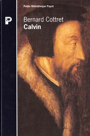 Couverture du livre « Calvin » de Cottret-B aux éditions Payot