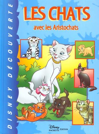 Couverture du livre « Les chats avec les Aristochats » de Disney aux éditions Disney Hachette