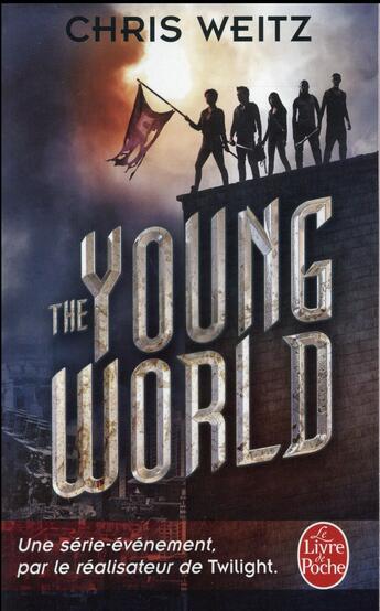 Couverture du livre « The young world t.1 » de Chris Weitz aux éditions Le Livre De Poche