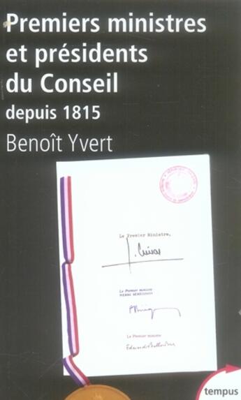 Couverture du livre « Premiers ministres et présidents du conseil ; dictionnaire raisonné des chefs de gouvernement » de Yvert Ben aux éditions Tempus/perrin