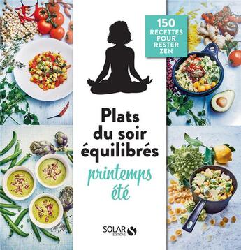 Couverture du livre « Mes plats du soir équilibrés : printemps-été » de  aux éditions Solar