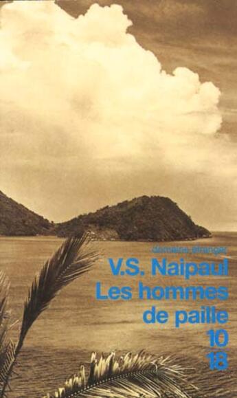 Couverture du livre « Hommes De Paille » de Vidiadhar Surajprasad Naipaul aux éditions 10/18