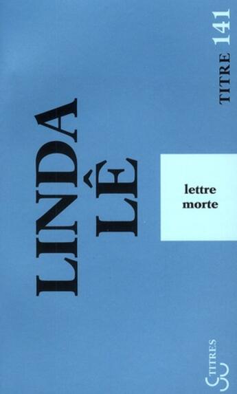 Couverture du livre « Lettre morte » de Linda Le aux éditions Christian Bourgois