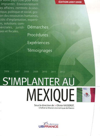 Couverture du livre « S'implanter au mexique (édition 2007-2008) » de Vasserot Olivier / M aux éditions Ubifrance