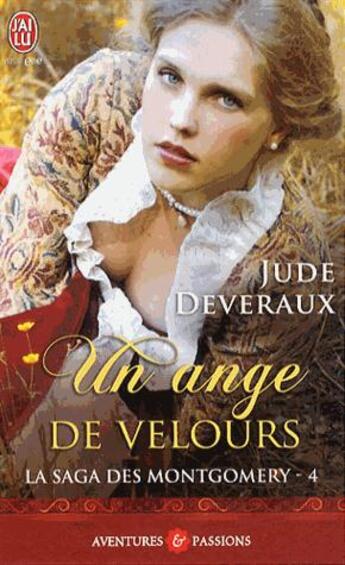 Couverture du livre « La saga des Montgomery Tome 4 : un ange de velours » de Jude Deveraux aux éditions J'ai Lu