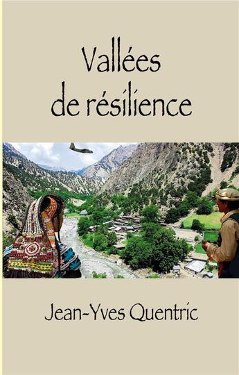 Couverture du livre « Vallees de resilience » de Jean-Yves Quentric aux éditions Books On Demand