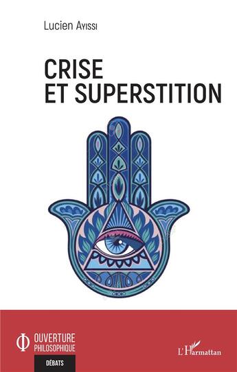 Couverture du livre « Crise et superstition » de Lucien Ayissi aux éditions L'harmattan