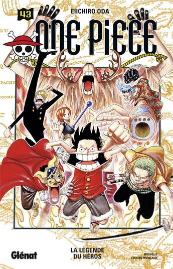 Couverture du livre « One Piece - édition originale Tome 43 : la légende du héros » de Eiichiro Oda aux éditions Glenat