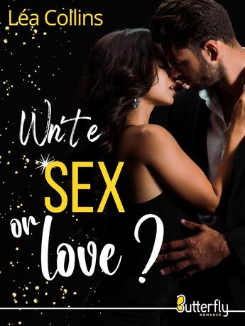 Couverture du livre « Write, sex or love ? » de Lea Collins aux éditions Butterfly