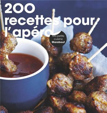 Couverture du livre « 200 recettes pour l'apéro » de  aux éditions Marabout