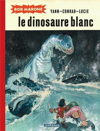 Couverture du livre « Bob Marone t.1 ; le dinosaure blanc » de Yann et Didier Conrad aux éditions Dargaud