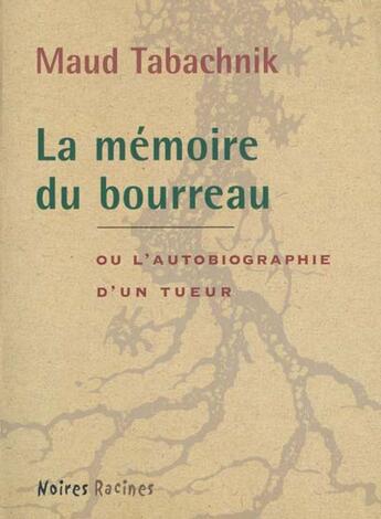 Couverture du livre « La memoire du bourreau » de Maud Tabachnik aux éditions Editions Du Masque