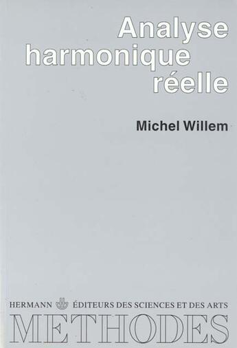 Couverture du livre « Analyse Harmonique Reelle » de Michel Willem aux éditions Hermann