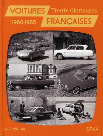 Couverture du livre « Voitures françaises 1960-1965 » de Xavier Chauvin aux éditions Etai