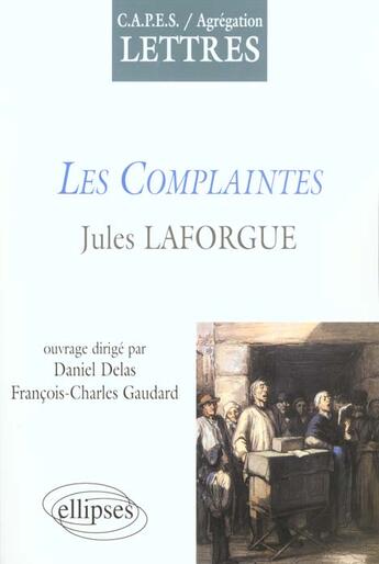 Couverture du livre « Laforgue, les complaintes » de Gaudart/Delas aux éditions Ellipses