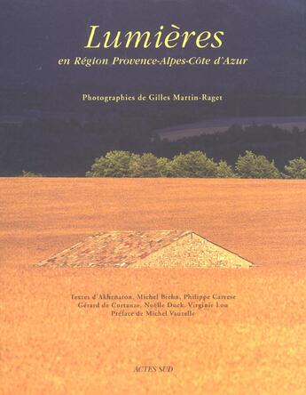 Couverture du livre « Lumieres en region provence-alpes-cote d'azur » de Martin Raget/Carrese aux éditions Actes Sud