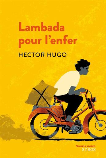 Couverture du livre « Lambada pour l'enfer » de Hector Hugo aux éditions Syros