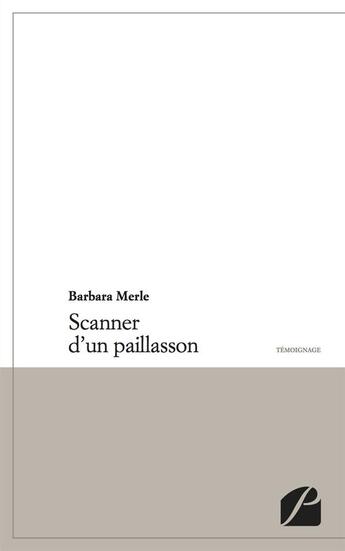 Couverture du livre « Scanner d'un paillasson » de Barbara Merle aux éditions Editions Du Panthéon