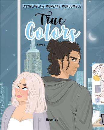 Couverture du livre « True colors Tome 2 » de Morgane Moncomble et Lyly Blabla aux éditions Hugo Bd