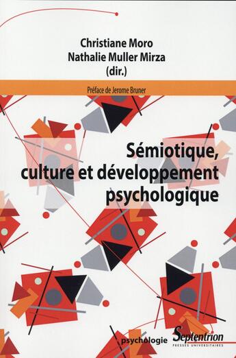 Couverture du livre « Semiotique, culture et developpement psychologique » de Moro/Muller-Mirza aux éditions Pu Du Septentrion