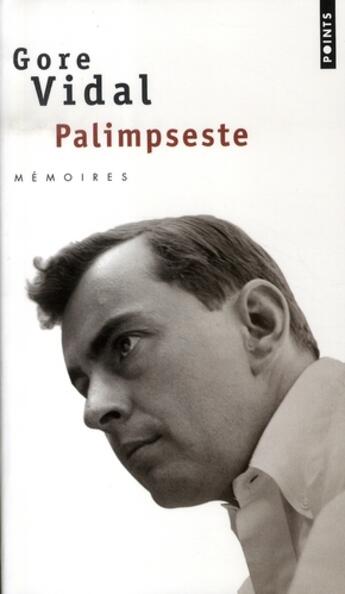 Couverture du livre « Palimpseste » de Gore Vidal aux éditions Points