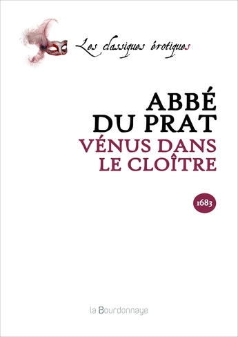 Couverture du livre « Venus Dans Le Cloitre - 2eme Ed. » de Abbé Du Prat aux éditions La Bourdonnaye