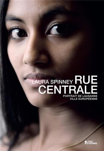 Couverture du livre « Rue centrale ; portrait de Lausanne ville européenne » de Laura Spinney aux éditions L'age D'homme