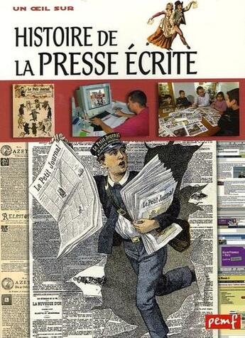Couverture du livre « L'histoire histoire de la presse écrite » de Biardeau Sophie aux éditions Pemf