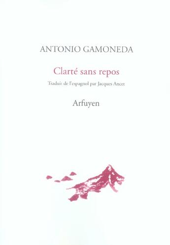 Couverture du livre « Clarte sans repos » de Gamoneda A aux éditions Arfuyen