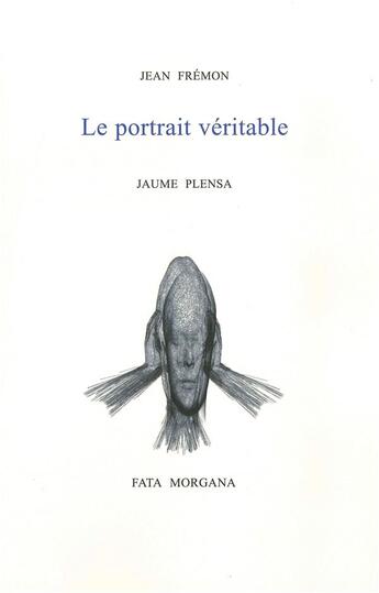 Couverture du livre « Le portrait véritable » de Jean Fremon aux éditions Fata Morgana