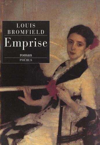 Couverture du livre « Emprise » de Louis Bromfield aux éditions Phebus