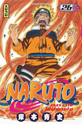 Couverture du livre « Naruto Tome 26 » de Masashi Kishimoto aux éditions Kana