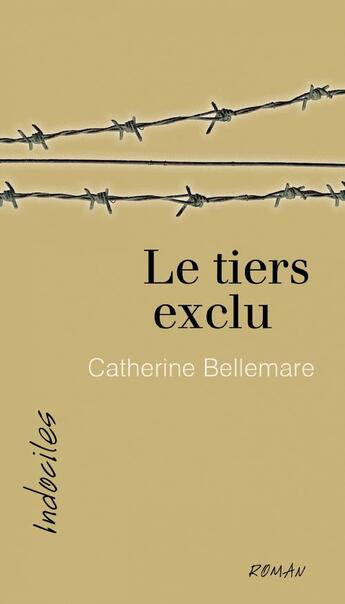 Couverture du livre « Le tiers exclu » de Bellemare Catherine aux éditions Editions David