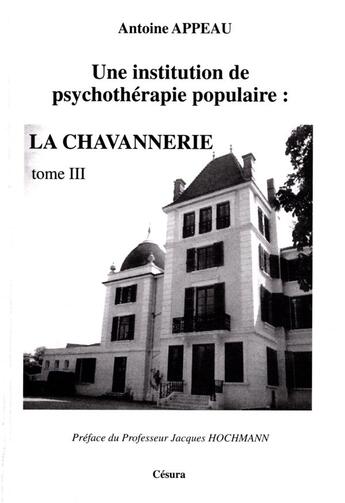 Couverture du livre « T3 INSTITUTION/CHAVANNERIE » de Appeau aux éditions Cesura