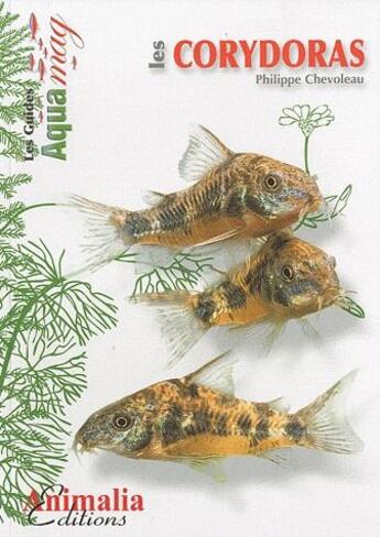 Couverture du livre « Les corydoras » de Philippe Chevoleau aux éditions Animalia