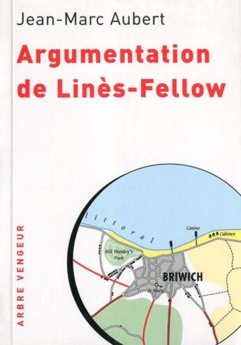 Couverture du livre « Argumentation de lines-fellow » de Jean-Marc Aubert aux éditions L'arbre Vengeur
