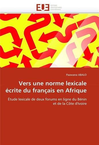 Couverture du livre « Vers une norme lexicale ecrite du francais en afrique » de Abalo-P aux éditions Editions Universitaires Europeennes