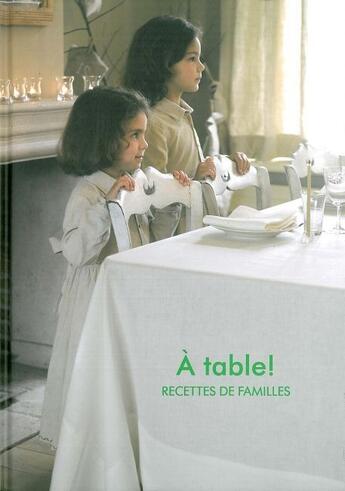 Couverture du livre « À table ! recettes de famille » de  aux éditions Bai