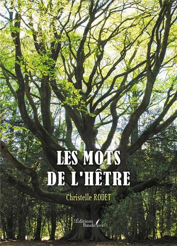 Couverture du livre « Les mots de l'hêtre » de Christelle Rodet aux éditions Baudelaire