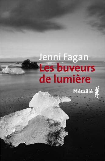 Couverture du livre « Les buveurs de lumière » de Jenni Fagan aux éditions Metailie