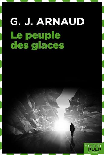 Couverture du livre « Le peuple des glaces » de Georges-Jean Arnaud aux éditions French Pulp