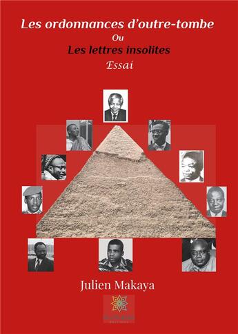 Couverture du livre « Les ordonnances d'outre-tombe ou les lettres insolites » de Julien Makaya aux éditions Le Lys Bleu