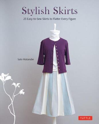 Couverture du livre « Stylish skirts » de Sato Watanabe aux éditions Tuttle