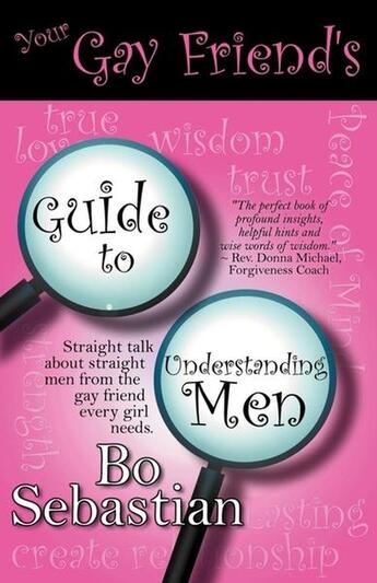 Couverture du livre « Your gay friend's guide to understanding men » de Sebastian Bo aux éditions Bellebooks